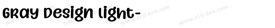 Gray Design Light字体转换